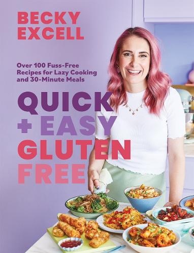 Becky Excell - Quick and Easy Gluten Free
