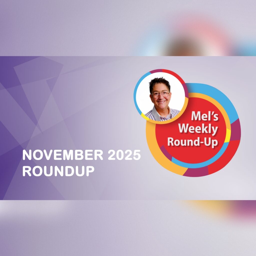 Mel’s Weekly News Round-Up
