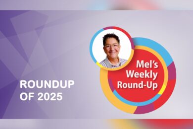 Mel’s Weekly News Round-Up